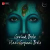 About Govind Bolo Hari Gopaal Bolo Song